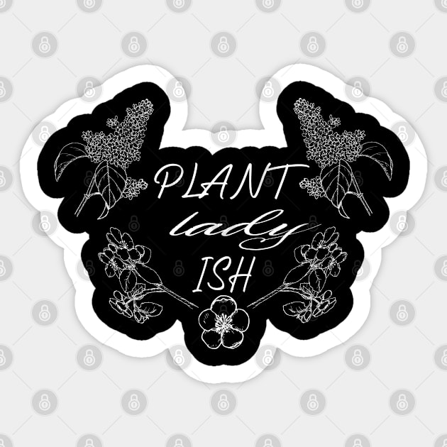 Plant Lady Ish With Flowers:Cute Gift Sticker by SILVER01